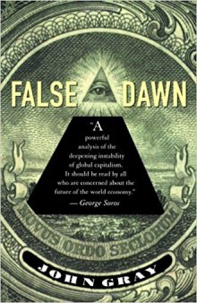 False Dawn: The Delusions of Global Capitalism