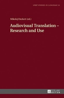 Audiovisual Translation: Research and Use