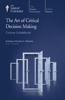 The Art of Critical Decision Making