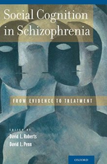 Social Cognition in Schizophrenia: From Evidence to Treatment