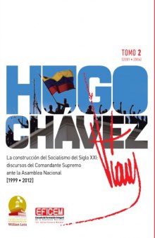 DISCURSOS DE CHÁVEZ TOMO II - Discursos del Comandante Supremo ante la Asamblea Nacional 2001-2004