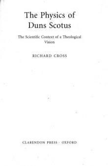 The Physics of Duns Scotus. The Scientific Context of a Theological Vision