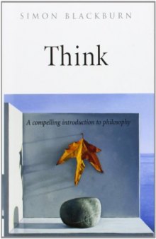 Think. A Compelling Introduction to Philosophy