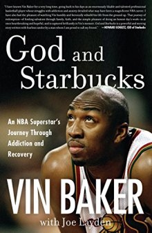 God and Starbucks: An NBA Superstar’s Journey Through Addiction and Recovery