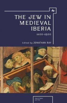 The Jew in Medieval Iberia: 1100-1500