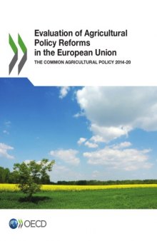 Evaluation of agricultural policy reforms in the European Union : the common agricultural policy... 2014-20.