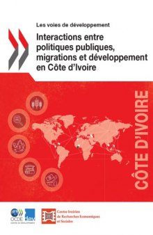 Interactions entre politiques publiques, migrations et développement en Côte d’Ivoire