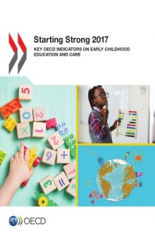 STARTING STRONG 2017 : key oecd indicators on early childhood education and care.