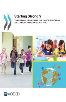 Starting Strong V - Transitions from Early Childhood Education and Care to Primary Education
