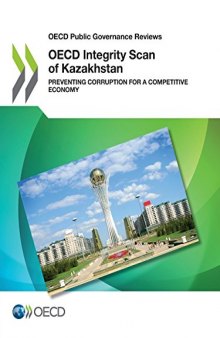 OECD Integrity Scan of Kazakhstan: Preventing Corruption for a Competitive Economy