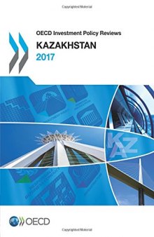 OECD Investment Policy Reviews: Kazakhstan 2017