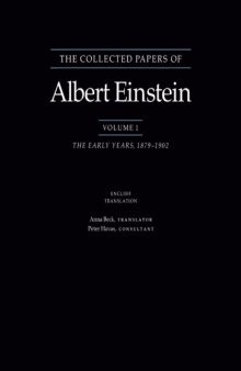 The Collected Papers of Albert Einstein. Vol. 1: The Early Years: 1879-1902 (English translation)
