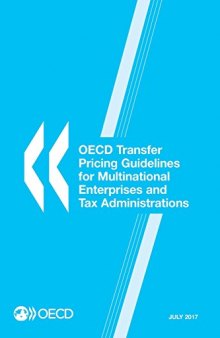 OECD Transfer Pricing Guidelines for Multinational Enterprises and Tax Administrations 2017 (Volume 2017)