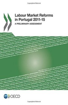 Labour Market Reforms in Portugal 2011-15: A Preliminary Assessment (Volume 2017)