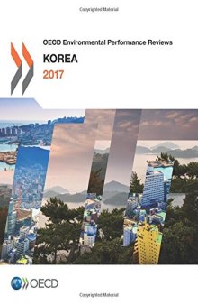 OECD Environmental Performance Reviews: Korea 2017 (Volume 2017)