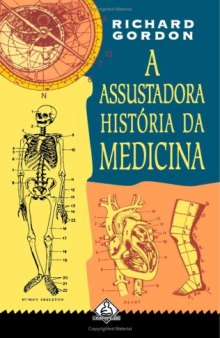 A assustadora história da medicina