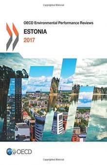 OECD Environmental Performance Reviews: Estonia 2017: Edition 2017 (Volume 2017)