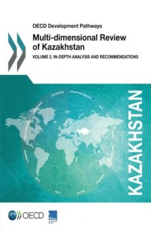 OECD Development Pathways Multi-dimensional Review of Kazakhstan:  Volume 2. In-depth Analysis and Recommendations