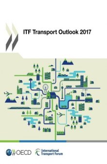 Itf Transport Outlook 2017: Edition 2017 (Volume 2017)