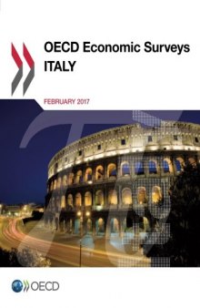 Oecd Economic Surveys: Italy 2017: Edition 2017 (Volume 2017)
