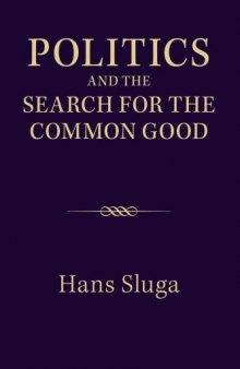 Politics and the Search for the Common Good