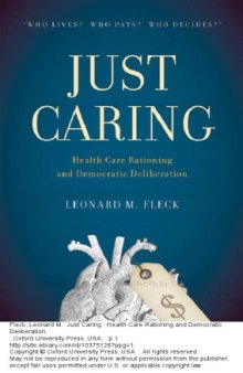 Just Caring: Health Care Rationing and Democratic Deliberation