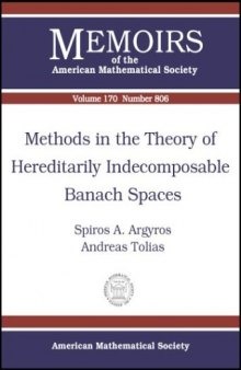 Methods in the Theory of Hereditarily Indecomposable Banach Spaces
