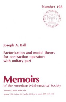 Factorization and Model Theory for Contraction Operators With Unitary Part