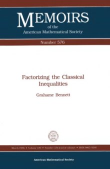 Factorizing the Classical Inequalities
