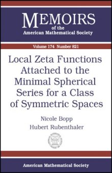 Local Zeta Functions Attached To The Minimal Spherical Series For A Class Of Symmetric Spaces