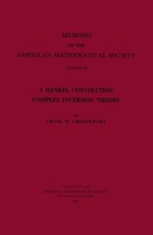 A Hankel Convolution Complex Inversion Theory