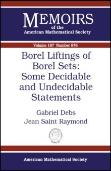 Borel Liftings of Borel Sets: Some Decidable and Undecidable Statements