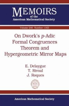 On Dwork’s P-adic Formal Congruences Theorem and Hypergeometric Mirror Maps