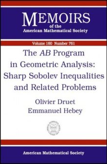 The Ab Program in Geometric Analysis: Sharp Sobolev Inequalities and Related Problems