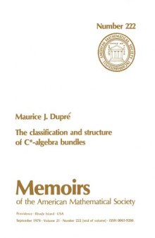 The Classification and Structure of C-Algebra Bundles