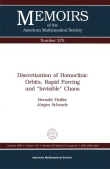 Discretization of Homoclinic Orbits, Rapid Forcing and Invisible Chaos