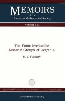 The Finite Irreducible Linear 2-Groups of Degree 4