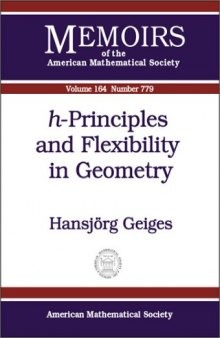 H-Principles and Flexibility in Geometry