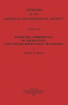 Isometric Embeddings of Riemannian and Pseudo Riemannian Manifolds