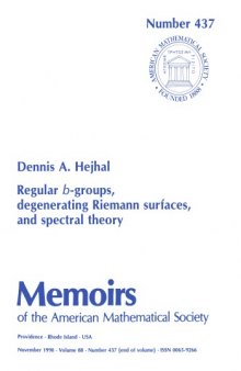 Regular B-Groups, Degenerating Riemann Surfaces, and Spectral Theory