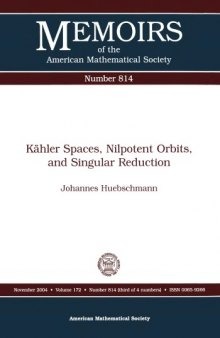 Kaehler spaces, nilpotent orbits, and singular reduction