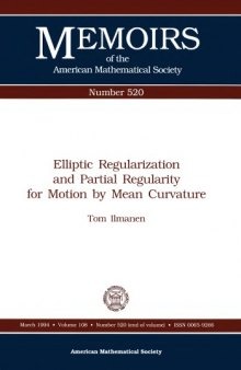 Elliptic Regularization and Partial Regularity for Motion by Mean Curvature