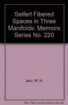 Seifert Fibered Spaces in Three Manifolds: Memoirs Series No. 220