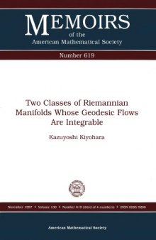 Two Classes of Riemannian Manifolds Whose Geodesic Flows Are Integrable