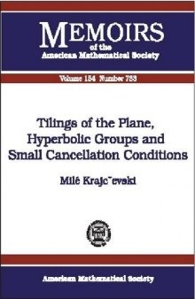 Tilings of the Plane, Hyperbolic Groups and Small Cancellation Conditions