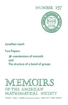 Two Papers: H-coextensions of Monoids; and the Structure of a Band of Groups