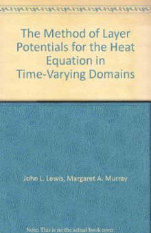 The Method of Layer Potentials for the Heat Equation in Time-Varying Domains