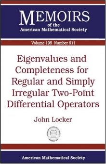 Eigenvalues and Completeness for Regular and Simply Irregular Two-point Differential Operators