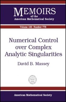 Numerical Control over Complex Analytic Singularities