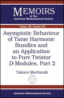 Asymptotic Behaviour of Tame Harmonic Bundles and an Application to Pure Twistor hBModules, Part 2